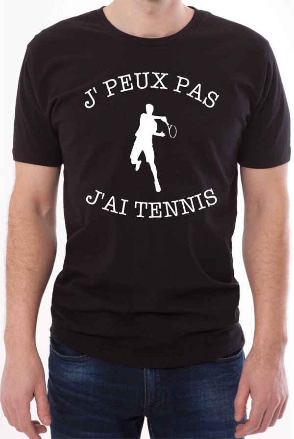 T-Shirt homme « J’peux pas j’ai TENNIS »