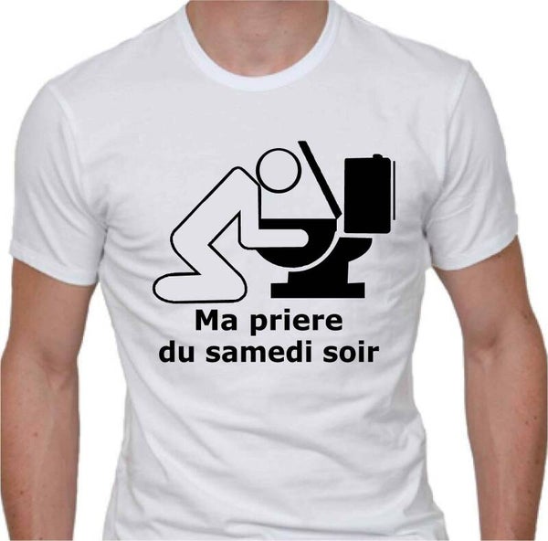 T-Shirt homme « Ma prière du samedi soir »