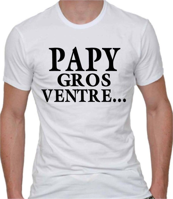 T-shirt homme « Papy gros ventre…. »