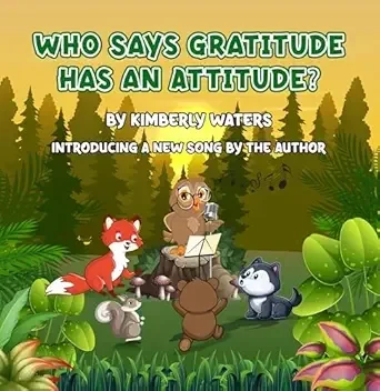 Who Says Gratitude Has Attitude? (Paperback)