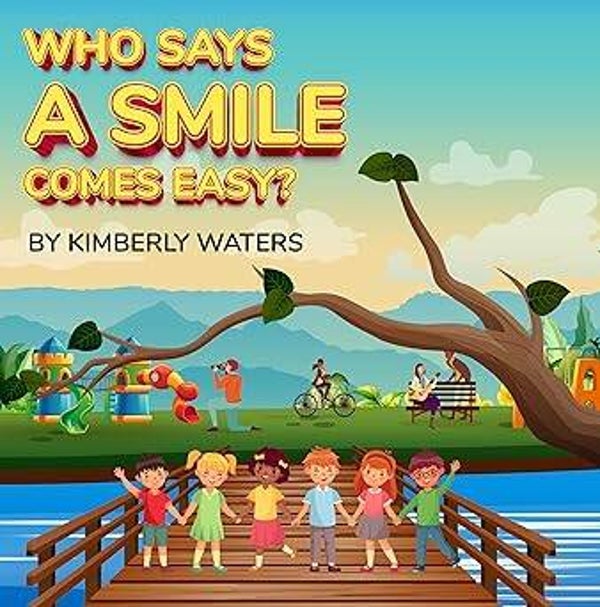 Who Says A Smile Comes Easy? (Hardcover)