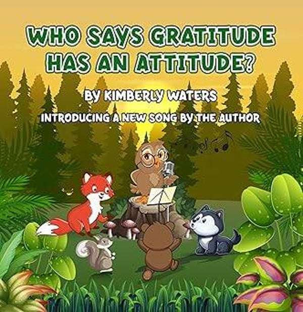 Who Says Gratitude Has Attitude? (Hardcover)