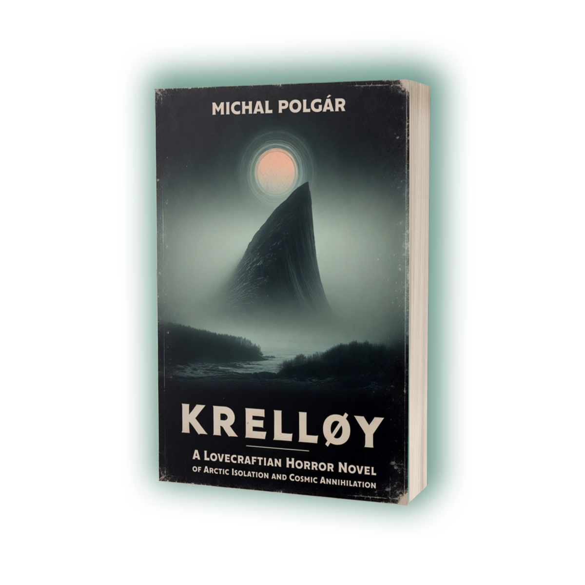 Book cover of Krelløy (Krelloy) by Michal Polgár, a cosmic horror novel set on a remote Norwegian island blending psychological and Lovecraftian themes.