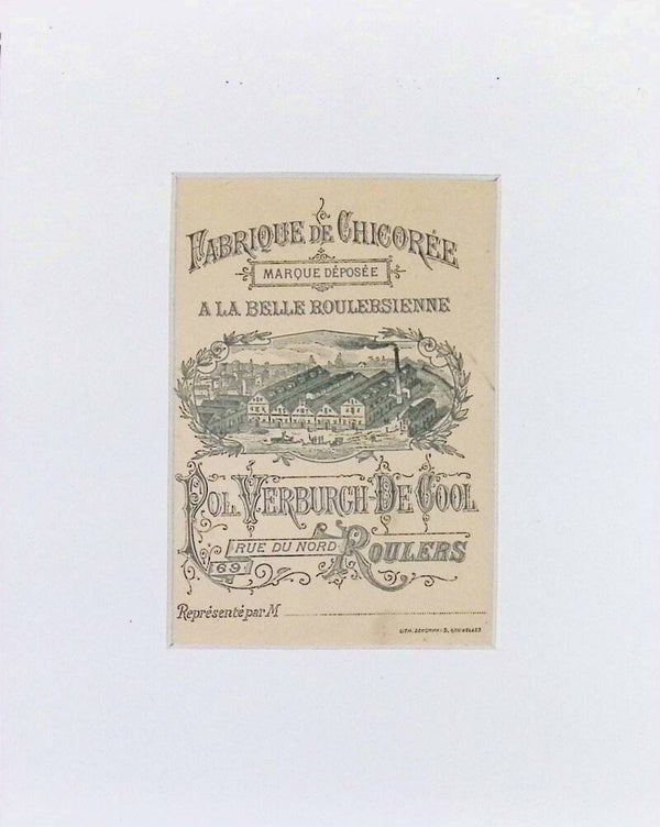 Tarjeta Publicitaria – Fabrique de Chicorée “A la Belle Roulersienne” – P. Ol. Verburgh-De Cool, Roulers (Bélgica, finales s. XIX). litografia. PUBLICIDAD.
