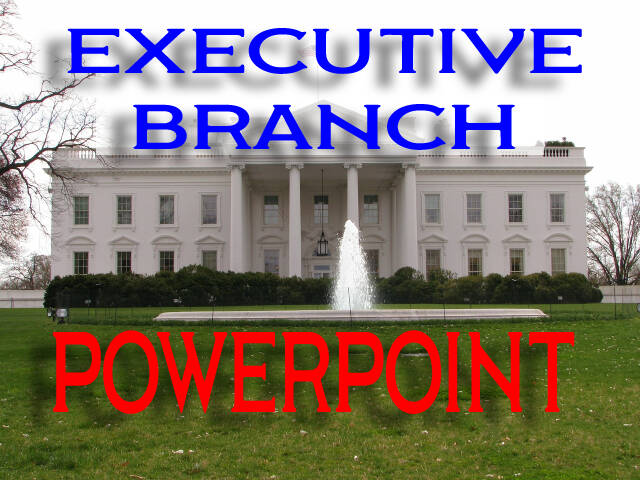 The Executive Branch PowerPoint
