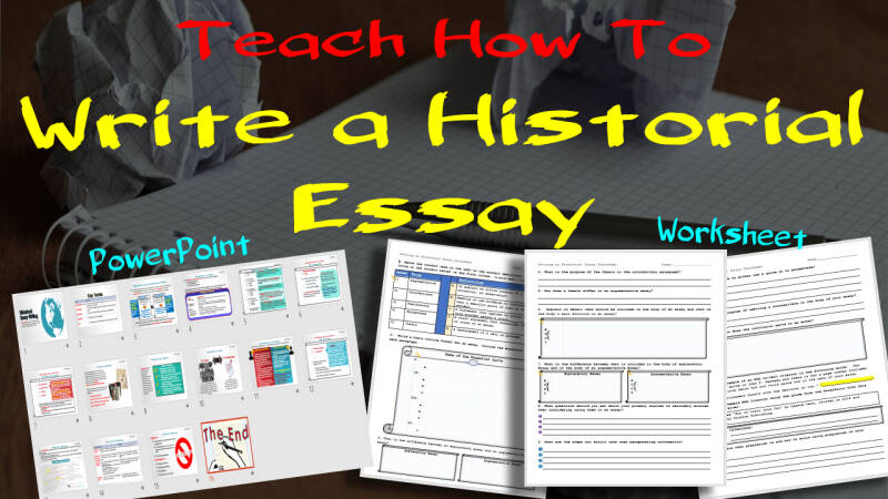 Teach How to Write a Historical Essay w/ PowerPoint and Worksheet