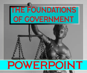 The Foundations of Government PowerPoint