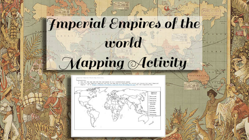 Imperial Empires of the world Mapping Activity  Worksheet