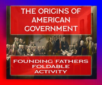 The Founding Fathers Hands-on Foldable Activity