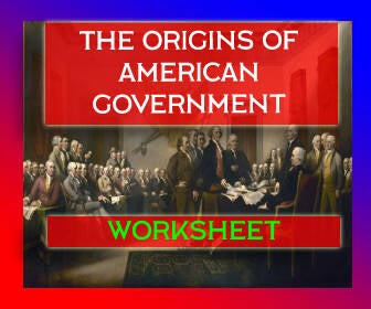Origins of the American Government Worksheet