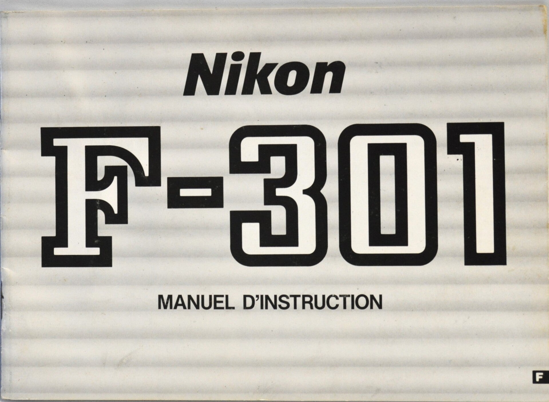 NIKON F-301  MANUEL D'INSTRUCTION ORIGINAL EN FRANÇAIS