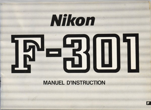NIKON F-301  MANUEL D'INSTRUCTION ORIGINAL EN FRANÇAIS