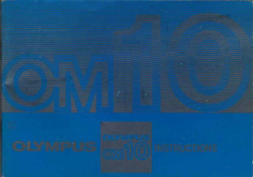OLYMPUS OM 10 INSTRUCTIONS EN ANGLAIS