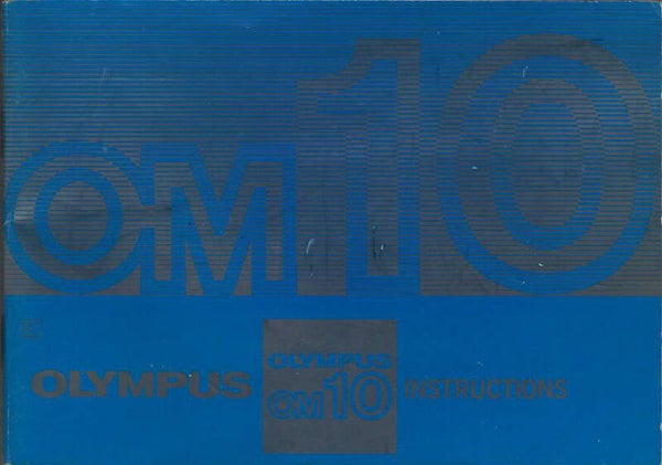 OLYMPUS OM 10 INSTRUCTIONS EN ANGLAIS