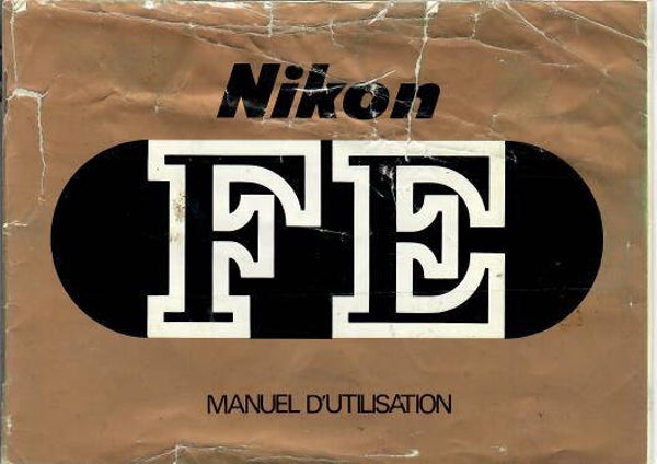 NIKON FE MANUEL D'UTILISATION ORIGINAL EN FRANCAIS