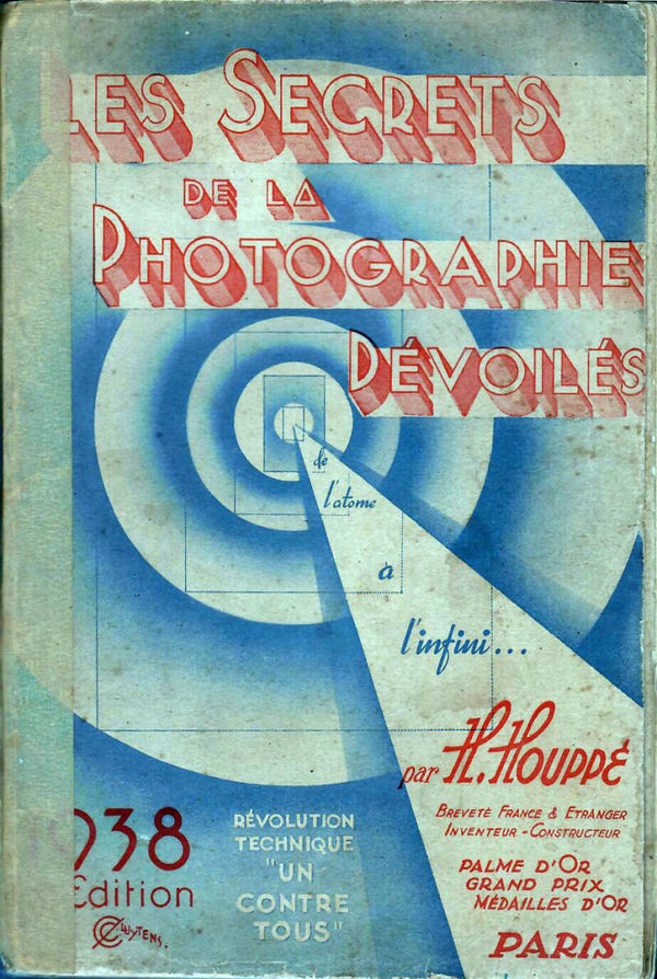 LES SECRETS DE LA PHOTOGRAPHIE DEVOILES PAR H. HOUPPÉ