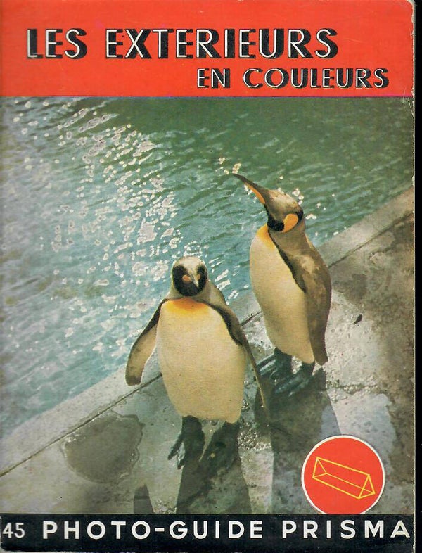 LES EXTERIEURS EN COULEURS - N°45 PHOTO-GUIDE PRISMA