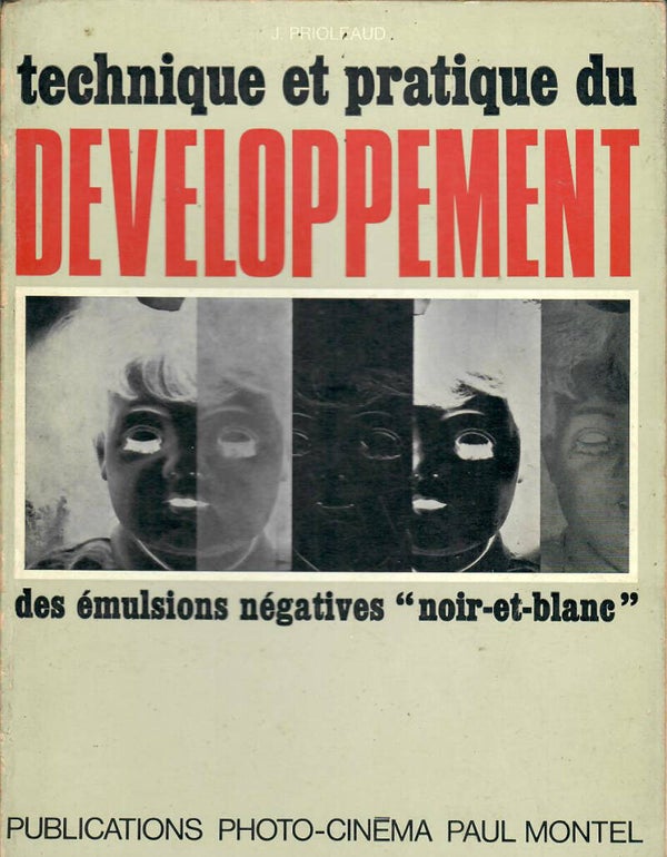 TECHNIQUE ET PRATIQUE DU DEVELOPPEMENT DES EMULSIONS N2GATIVES "NOIR ET BLANC"