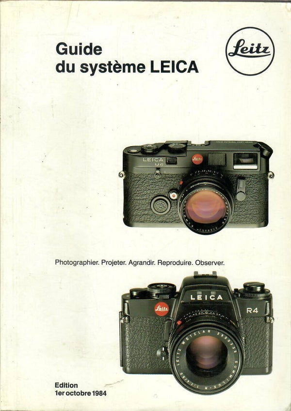 LEICA - GUIDE DU SYSTEME LEICA - EDITION 1° OCTOBRE 1984
