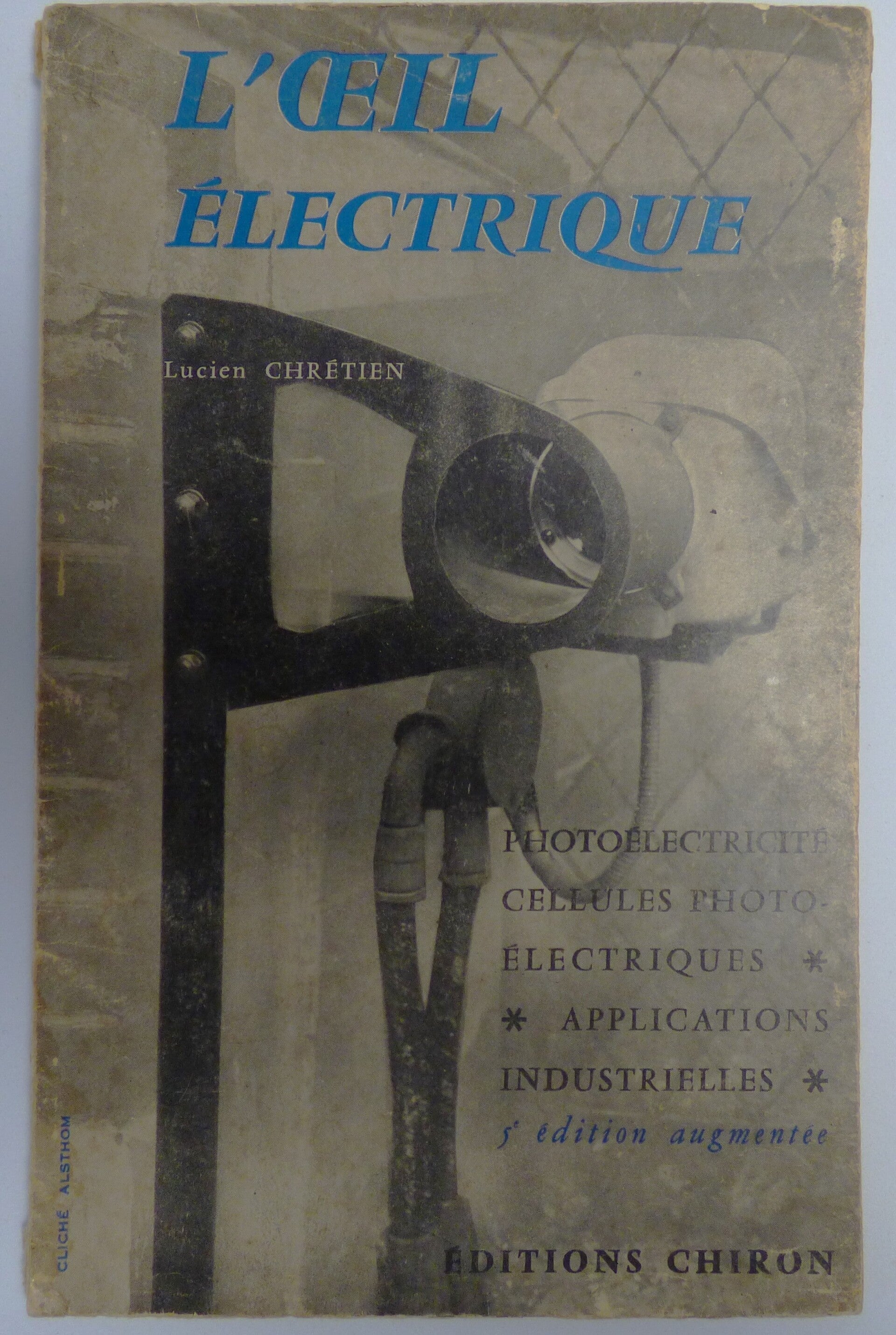 L'OEIL ELECTRIQUE - PHOTOÉLECTRICITÉ - CELLULES PHOTO-ÉLECTRIQUES - 1963
