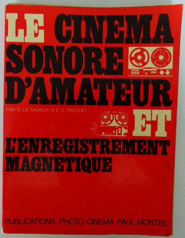 LE CINEMA SONORE D'AMATEUR ET L'ENREGISTREMENT MAGNETIQUE - 1975