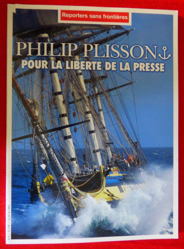 POUR LA LIBERTE DE LA PRESSE - PHILIP PLISSON - REPORTERS SANS FRONTIERES