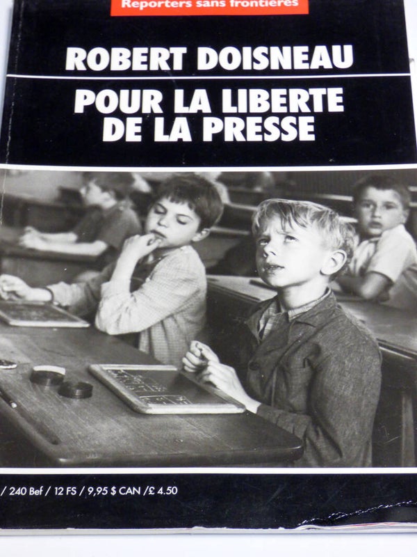 ROBERT DOISNEAU POUR LA LIBERTE DE LA PRESSE REPORTERS SANS FRONTIERES