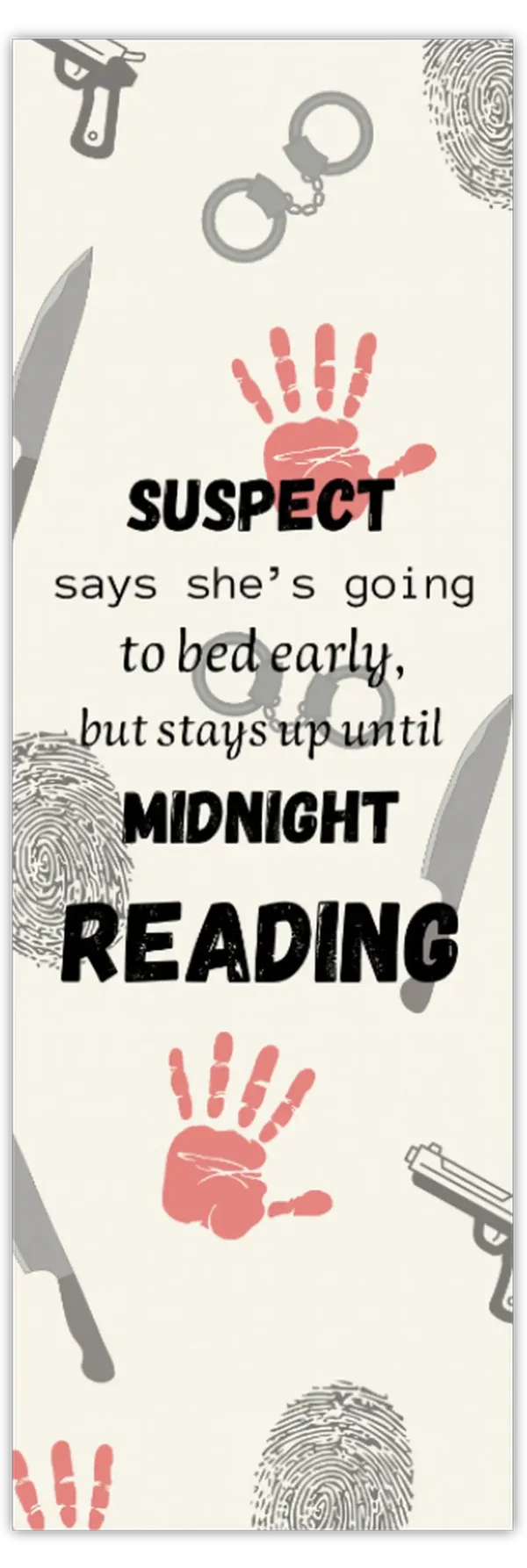 Boekenlegger ‘Suspect says she’s going to bed early’