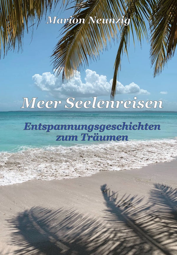 Meer Seelenreisen - Entspannungsgeschichten zum Träumen/Buch