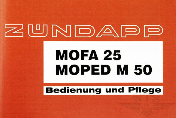 Owners Manual - Gebruikers handleiding - Zundapp - Bedienung und Pflege - Zündapp Mofa 25/Moped M50 - German