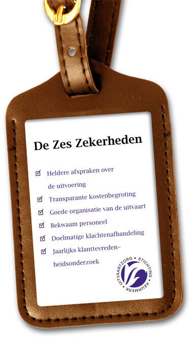 Een tag met de tekst 'De Zes Zekerheden', waarop een lijst van zes items staat, waaronder duidelijke afspraken over de uitvoering, transparante kostenbegroting, en bekwaam personeel.