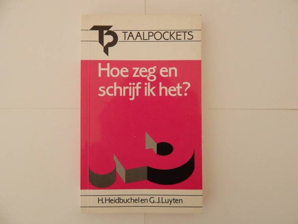 Boek pocket Hoe zeg en schrijf ik het ?