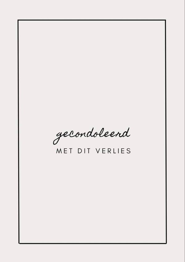 A6 kaart - gecondoleerd met dit verlies