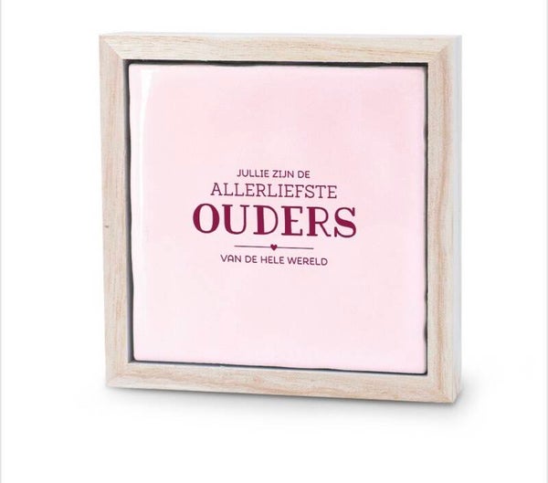 Lijstje met tegeltje - roze - Allerliefste ouders