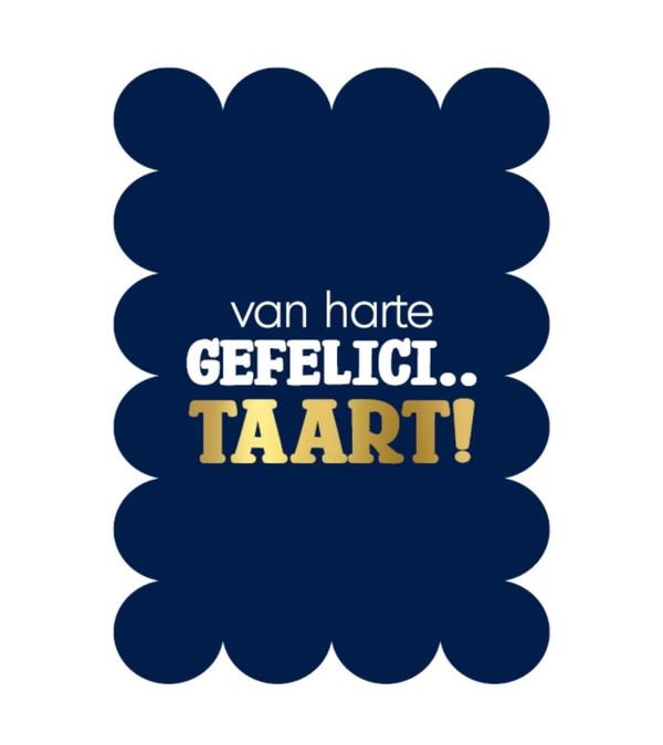 A6 kaart - Van harte gefeliciTAART - blauw