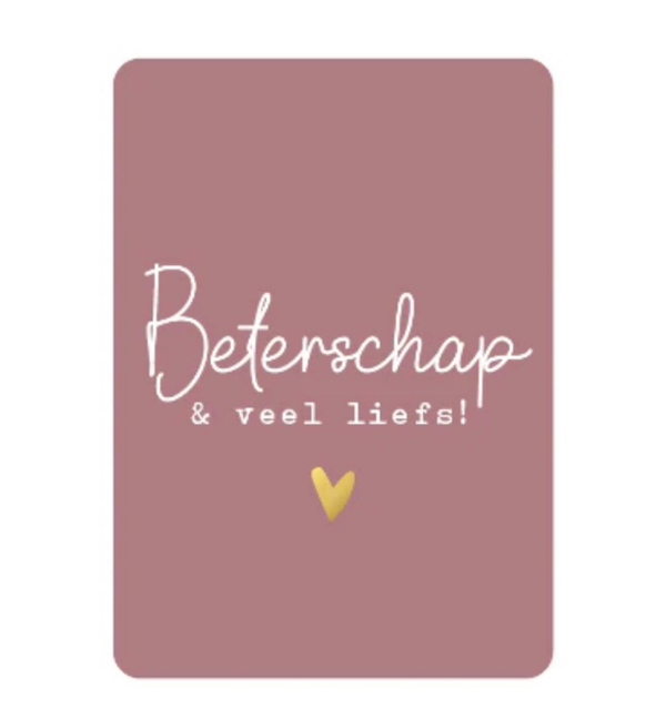 A6 kaart - Beterschap en veel liefs
