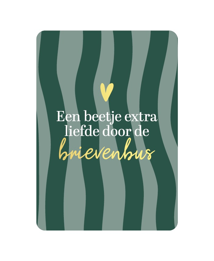 A6 kaart - een beetje extra liefde door de brievenbus