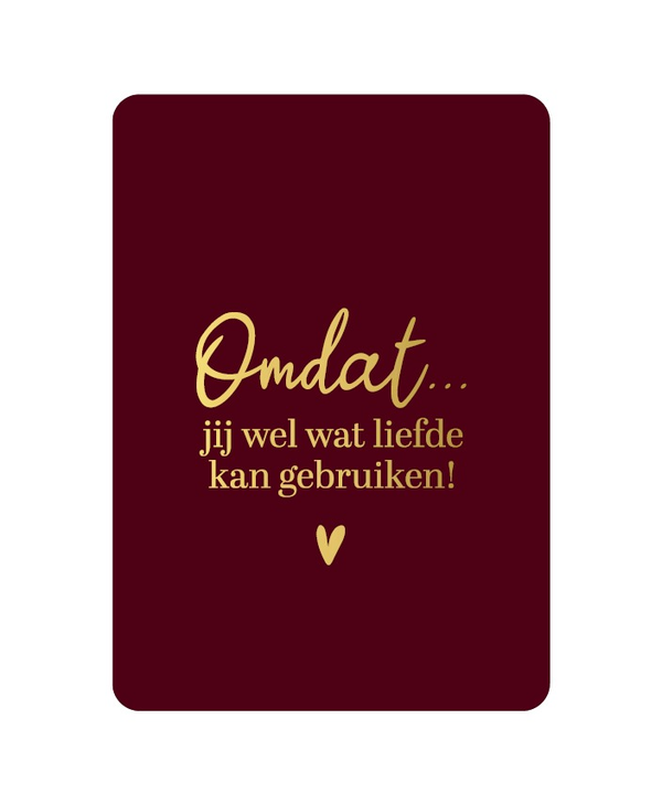 A6 kaart- Omdat jij wel wat liefde kan gebruiken