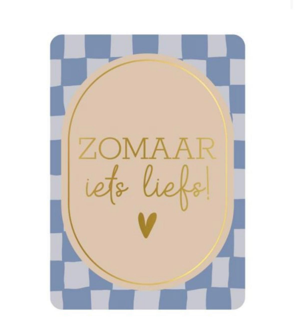A6 kaart - zomaar iets liefs - blauw geblokt