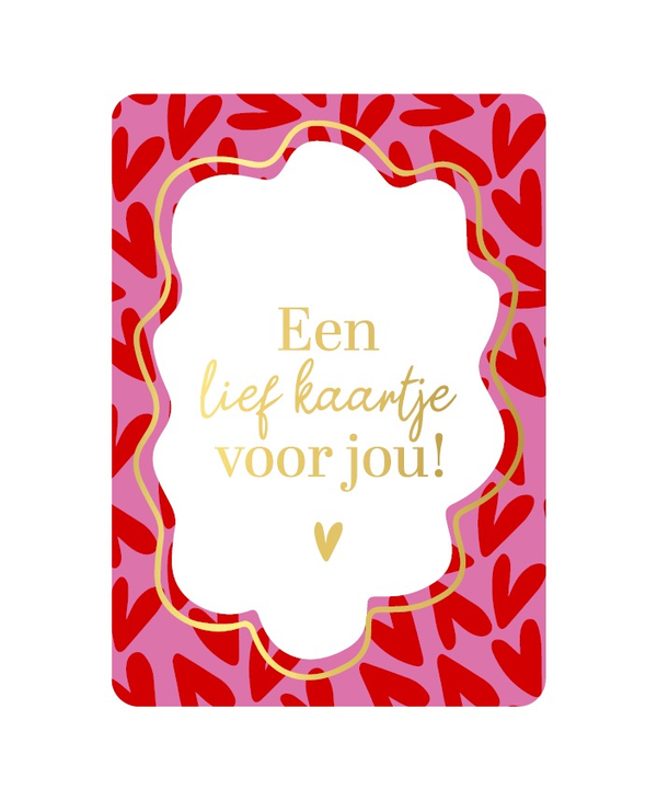 A6 kaart - Een lief kaartje voor jouw