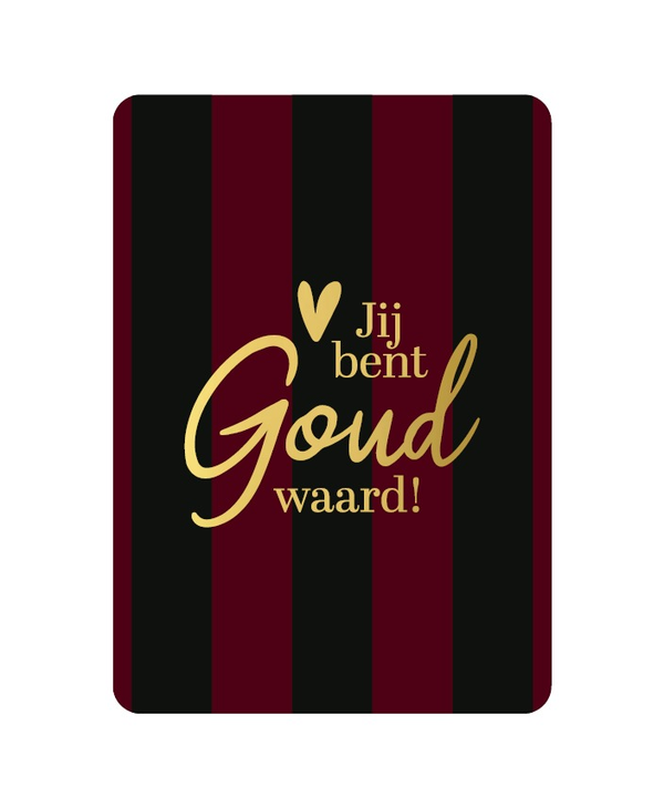 A6 kaart - Jij bent goud waard - bordeau/goud
