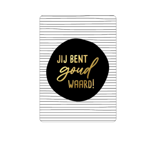 A6 kaart - Jij bent goud waard