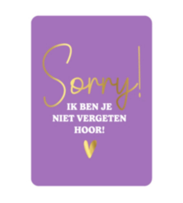 A6 kaart - Sorry! Ik ben je niet vergeten hoor - hartje paars