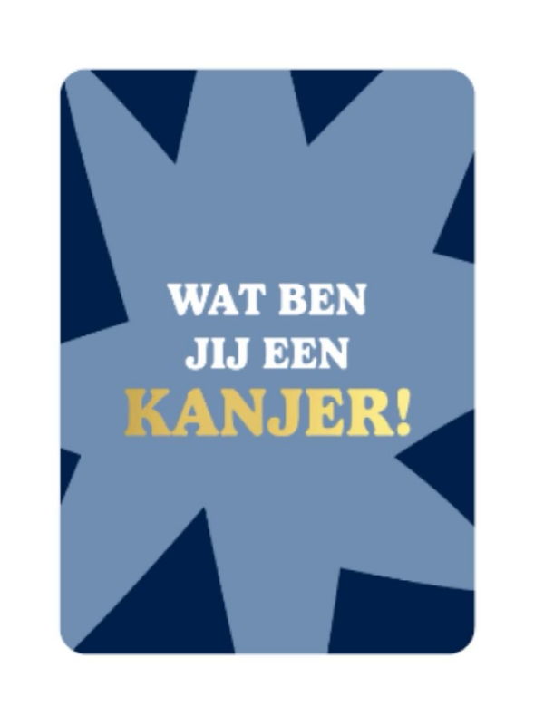 A6 kaart - Wat ben jij een Kanjer!