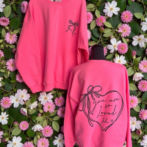 You are So Loved (John 3:16) Crewneck - Pink