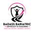 Badass Bariatric Advocacy &amp; Coaching