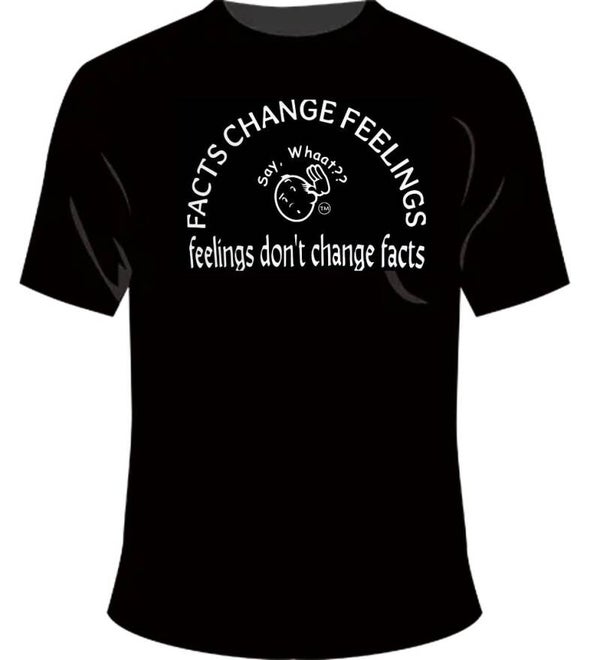 FACTS CHANGE FEELINGS