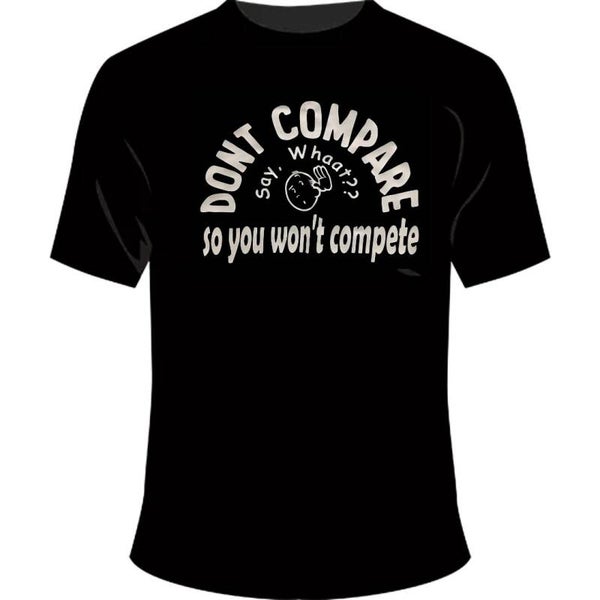 Don't compare