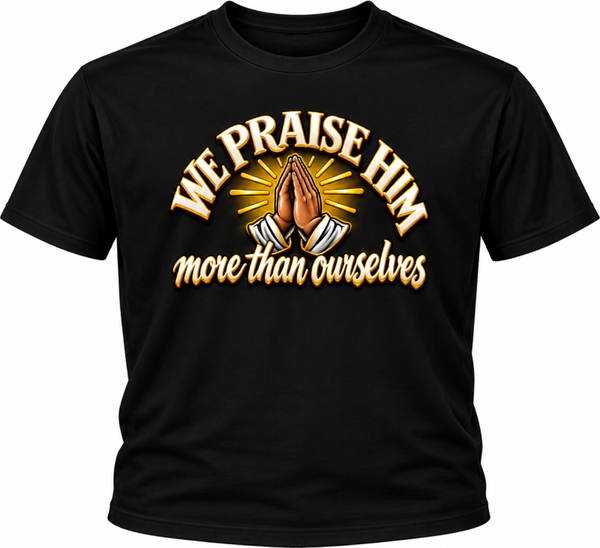 WE PRAISE HIM (blk w/colored image)