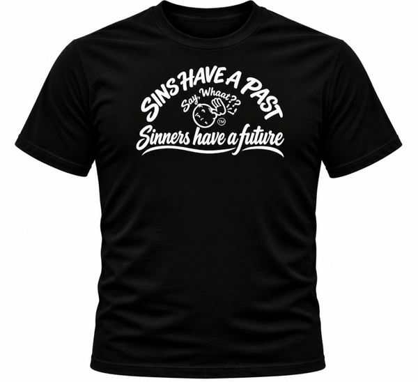 SINS HAVE A PAST (blk w/white image)